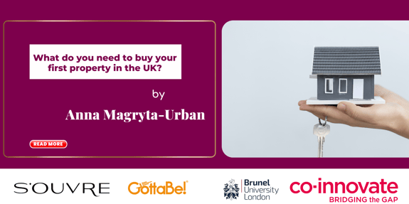 Anna Magryta-Urban What you need to buy your first property in the United Kingdom?